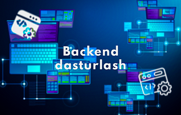Dasturlash / Backend